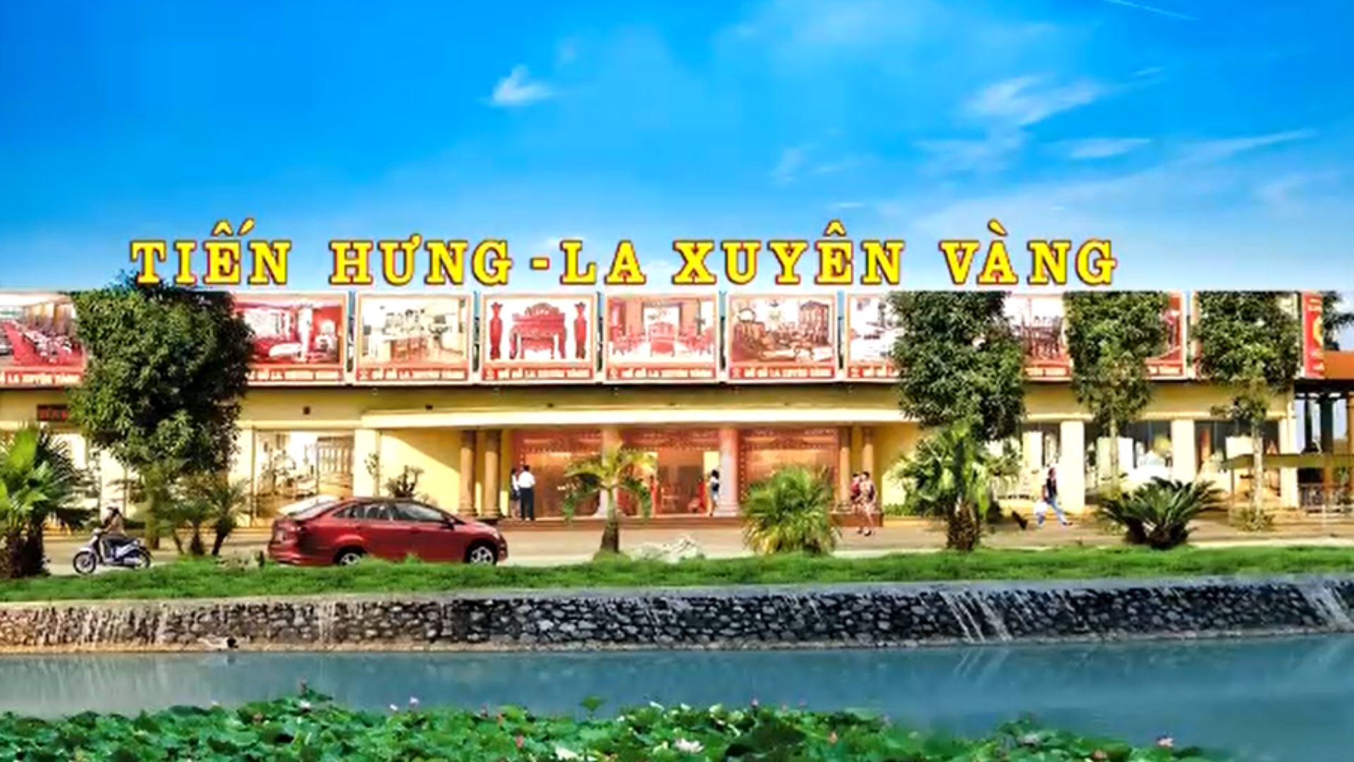 Toàn cảnh Showroom Tiến Hưng - La Xuyên Vàng
